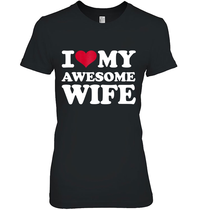 Mens I Love My Awesome Wife Hoodie