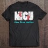 Nicu Tiny Lives Matter Rn Nurse Tee