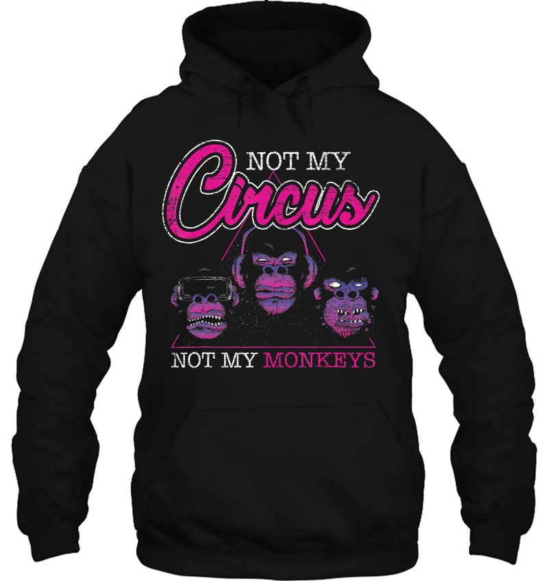 Not My Circus Not My Monkeys Mugs