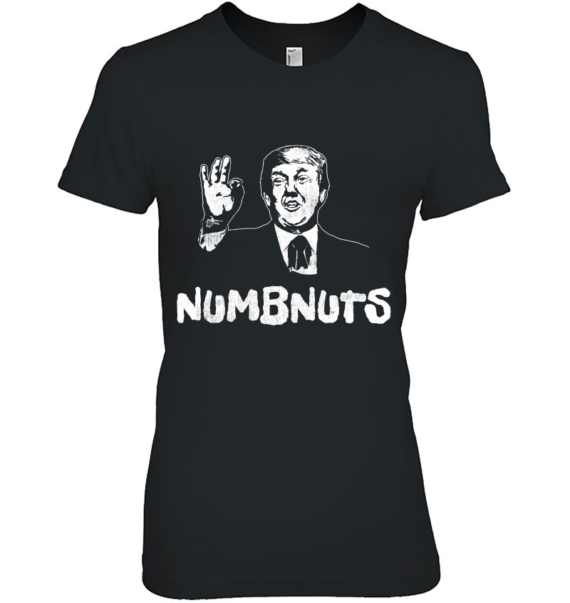 Numbnuts Trump Inspired Funny Hoodie