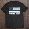 Proud Mom Of Police Enforcer Cop Blue Thin Line Tee