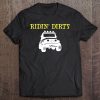 Ridin' Dirty Getting Muddy Going Mudding Suv Tee