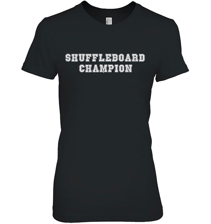 Shuffleboard Champion Shirt - Shuffleboard Player Ladies Tee