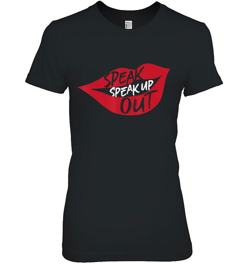 Speak Up, Speak Out Ladies Tee