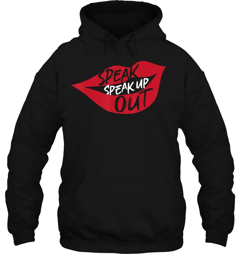 Speak Up, Speak Out Hoodie