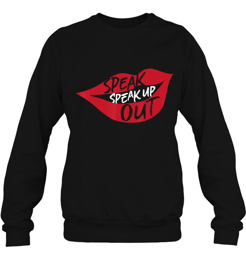 Speak Up, Speak Out Sweatshirt