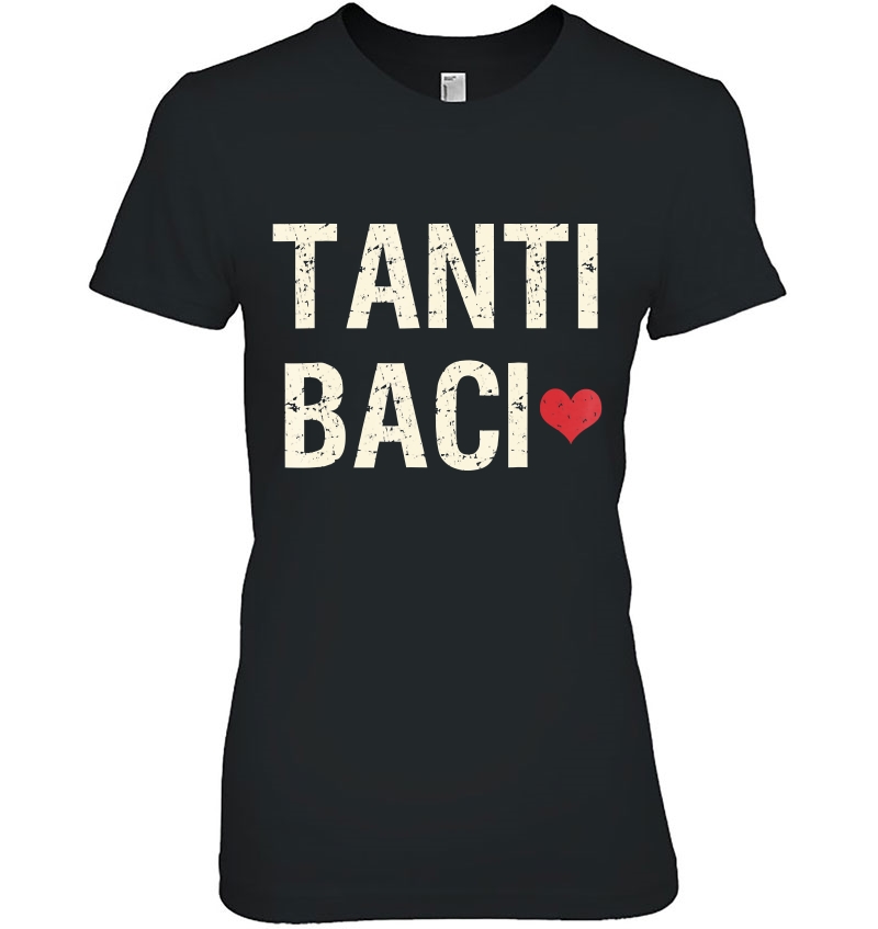 Tanti Baci Many Kisses Italian Phrase Hoodie