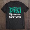 This Is My Mailman Costume Tee