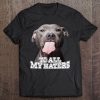 To All My Haters Funny Pit Bull Dog Lover Tee