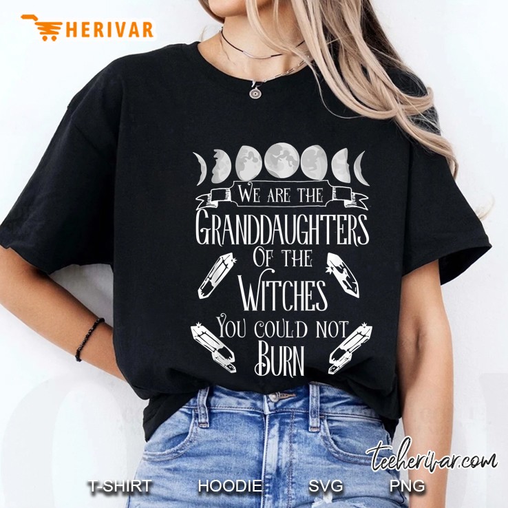We Are The Granddaughters Of The Witches You Couldn