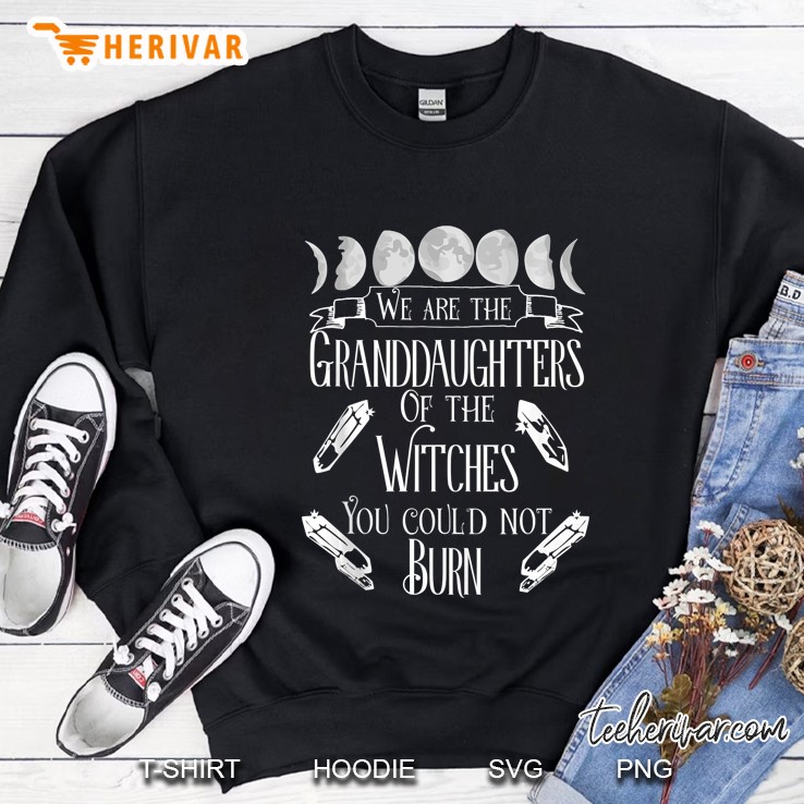 We Are The Granddaughters Of The Witches You Couldn