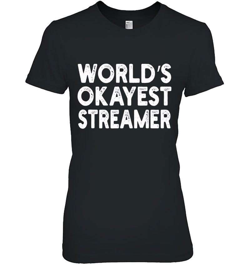 World's Okayest Streamer Streamer Hoodie