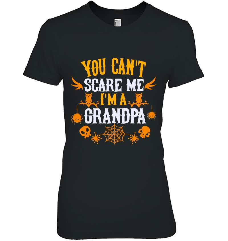 You Can't Scare Me I'm A Grandpa Halloween Hoodie