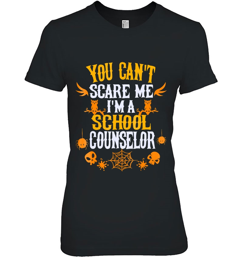 You Can't Scare Me I'm A School Counselor Halloween Hoodie