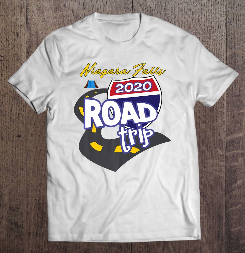 2020 Niagara Falls Road Trip Shirt