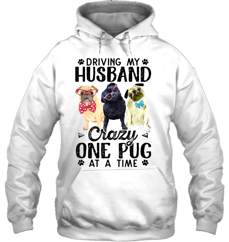 Driving My Husband Crazy One Pug At A Time Mugs