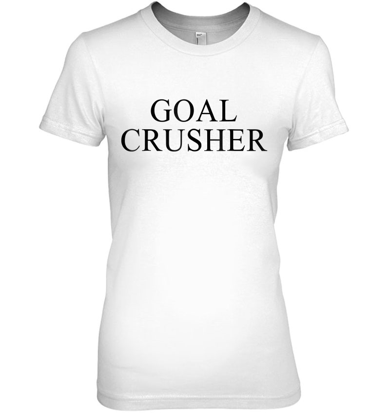 Goal Crusher Ladies Tee