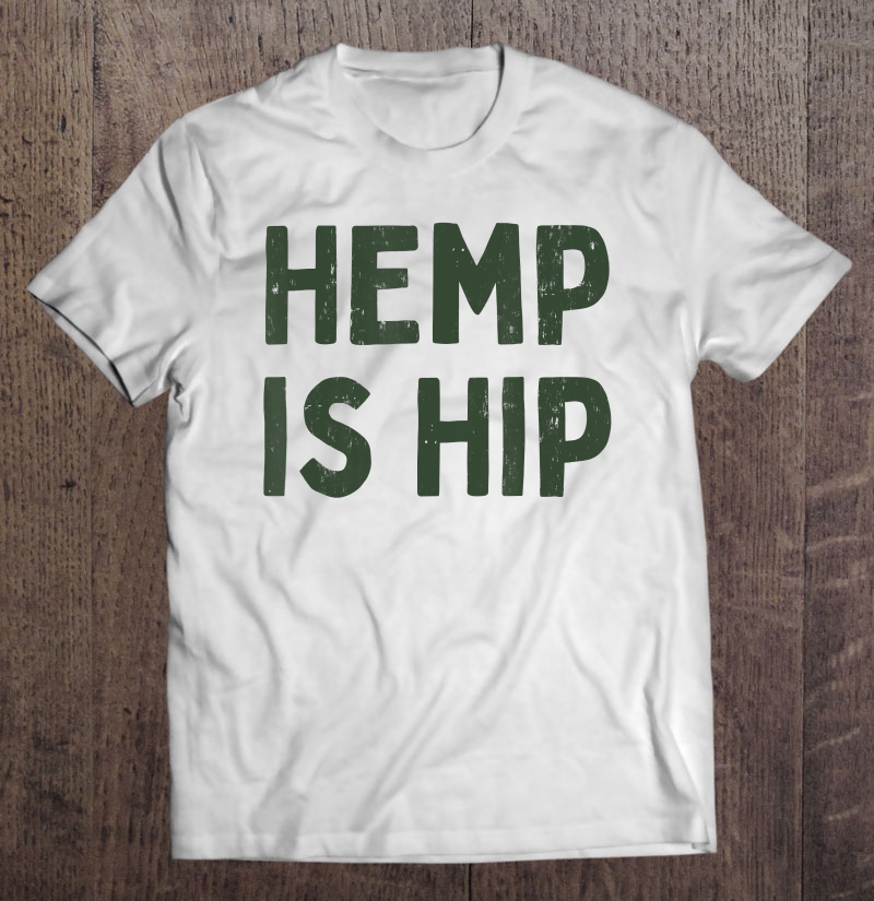 Hemp Is Hip Shirt, Mens Hemp Shirt, Womens Hemp Shirt