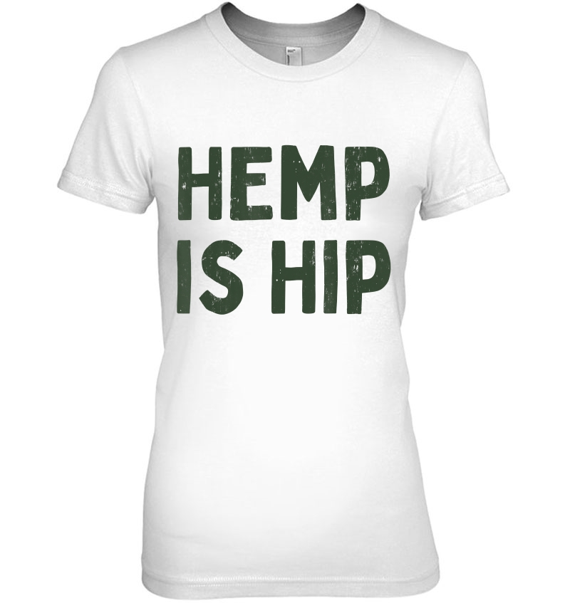 Hemp Is Hip Shirt, Mens Hemp Shirt, Womens Hemp Hoodie