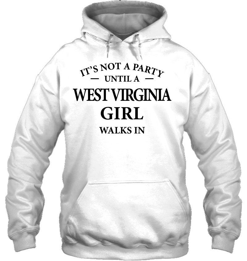 It's Not A Party Until A West Virginia Girl Walks In Mugs