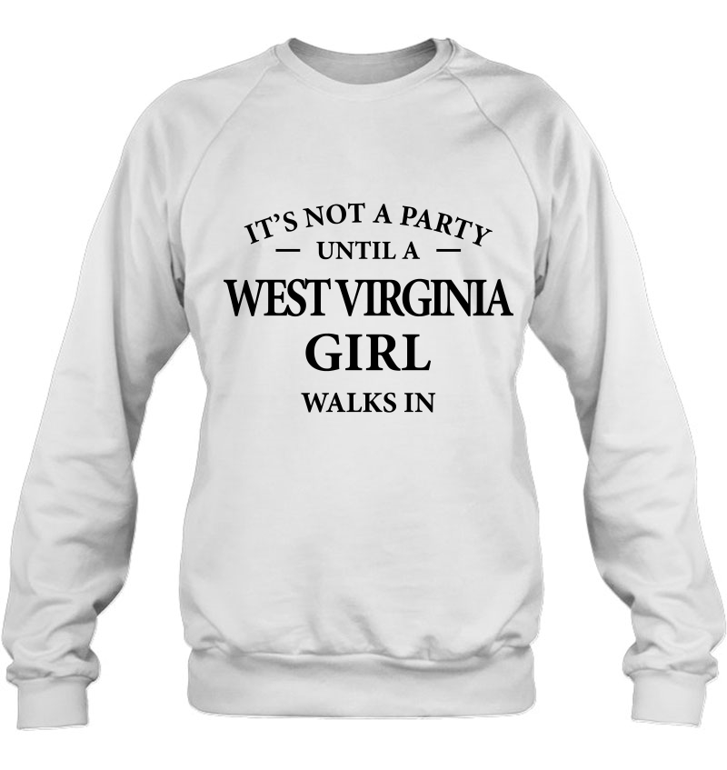 It's Not A Party Until A West Virginia Girl Walks In Mugs