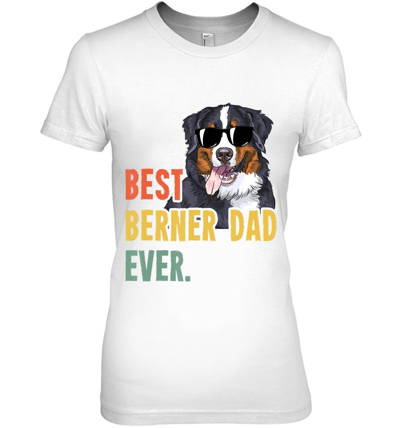 Mens Best Berner Dad Ever Shirts Dog Funny Fathers Day Hoodie