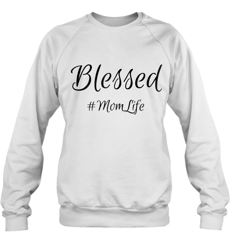 Womens Blessed Mom Life , Mother's Day Shirt, Newman Works Mugs