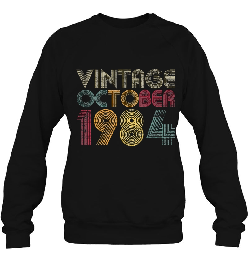 36Th Birthday Gifts - Vintage October 1984 Ver2 Sweatshirt