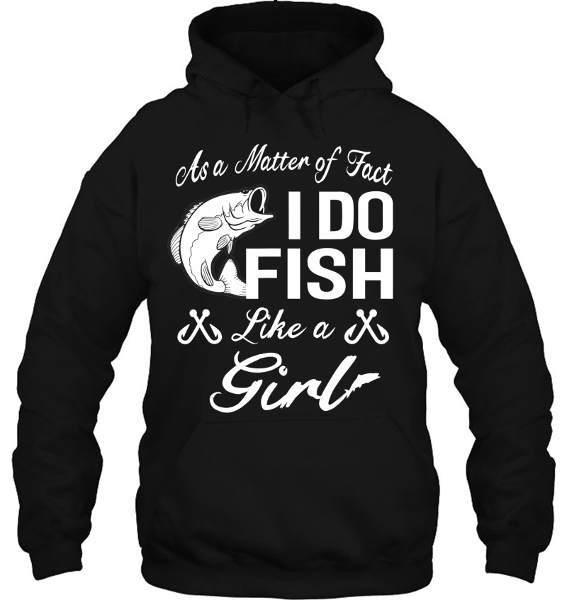 As A Matter Of Fact I Do Fish Like A Girl Fishing Mugs