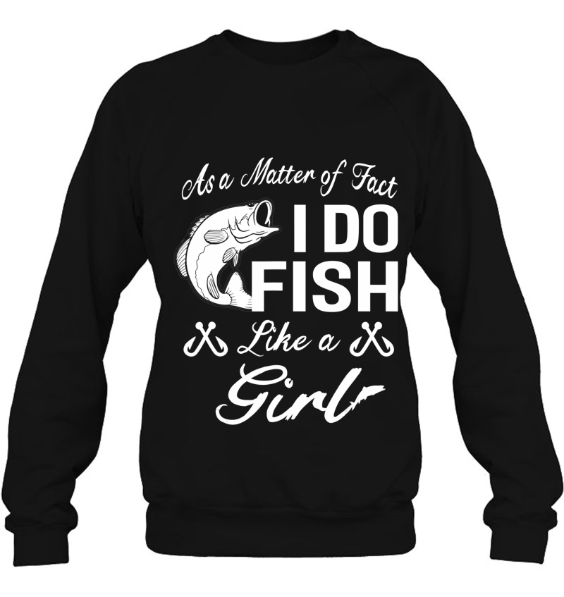 As A Matter Of Fact I Do Fish Like A Girl Fishing Mugs