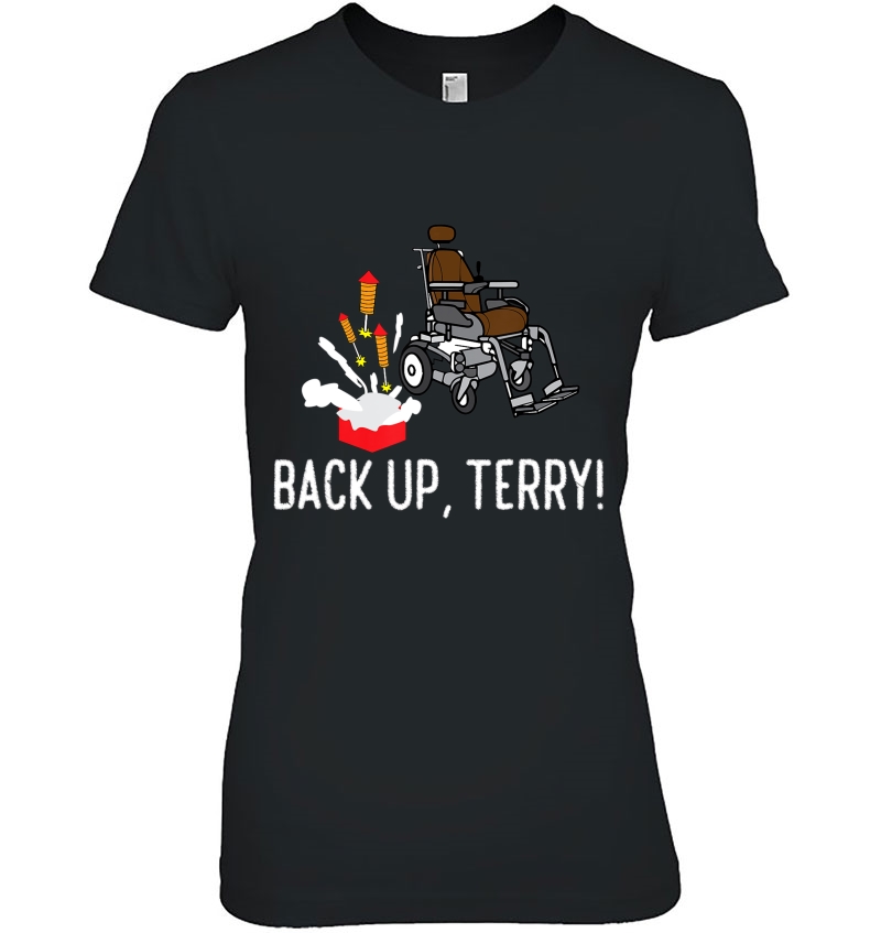 Back Up Terry! Cute Funny Fireworks Gift Ladies Tee