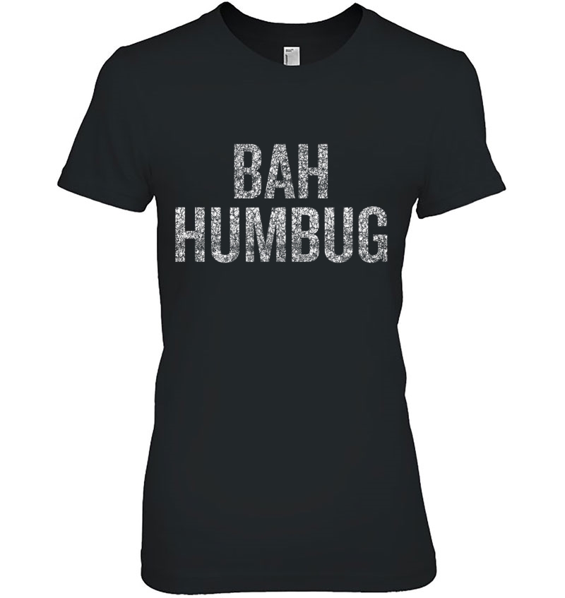 Bah Humbug Christmas Scrooge Ladies Tee