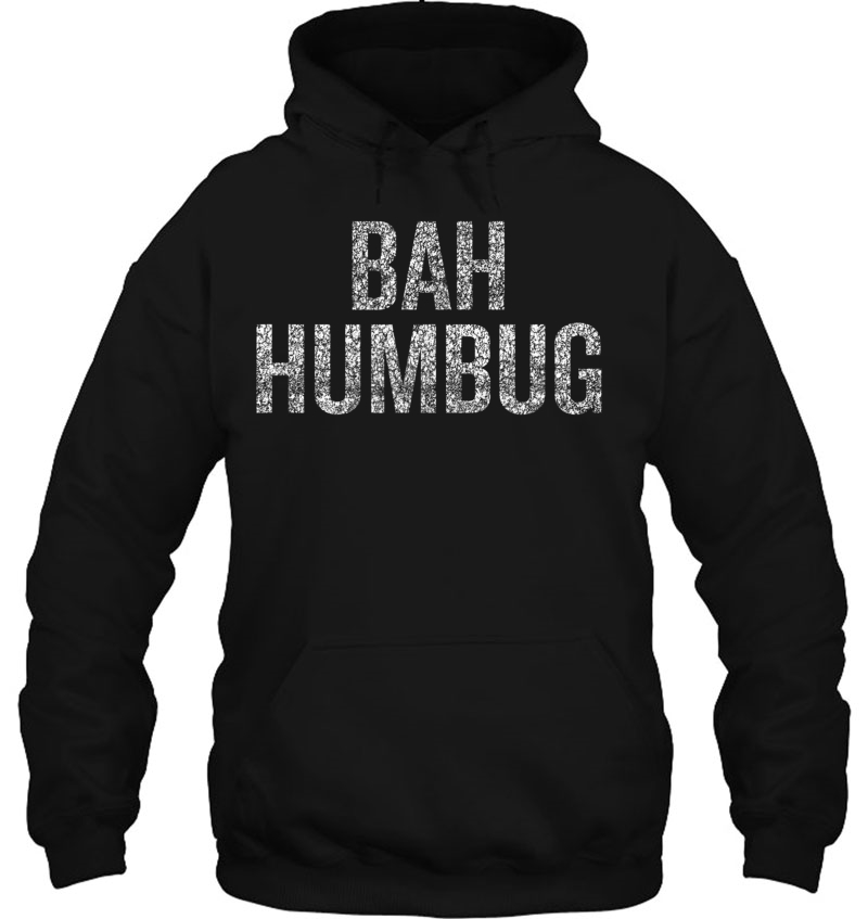 Bah Humbug Christmas Scrooge Hoodie