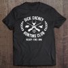 Dick Cheney Hunting Club Funny Vice President Hunter Pullover Tee