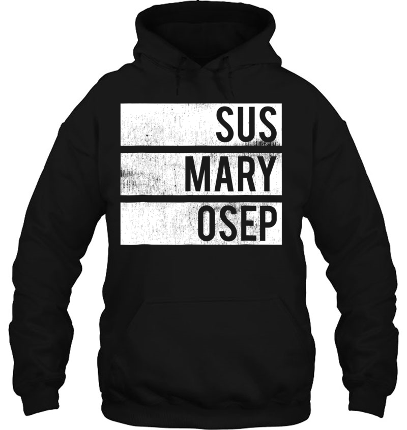 Distressed Sus Mary Osep Filipino - Pinoy Graphic Te Hoodie