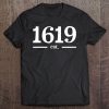 Est 1619 American African Black History Month Tee