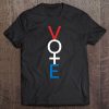 Feminist Vote Shirt Red White Blue Voting Election Gift Tee