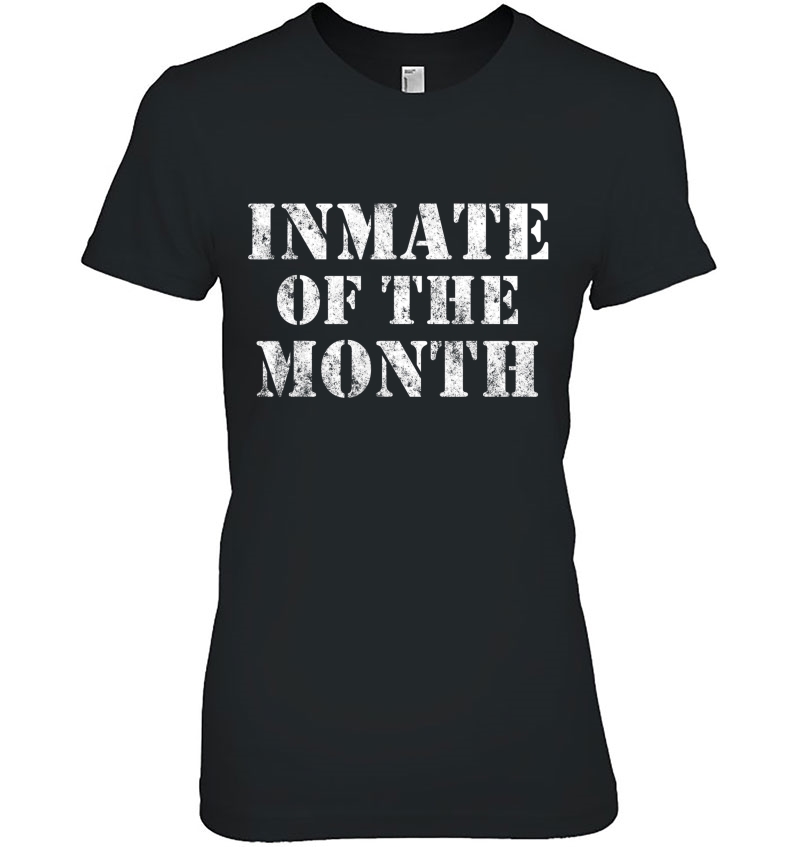 Funny Halloween Trick Treat Inmate Of The Month Ladies Tee