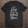 Funny Mother Gift Who Needs Refs When You Have Football Moms Pullover Tee