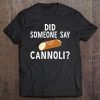 Funny Sicilian Italian Cannoli Dog Tee