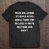 Funny There Are 3 Kinds Of People In This World Math Tee