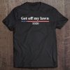 Get Off My Lawn Funny 2020 Election Tee