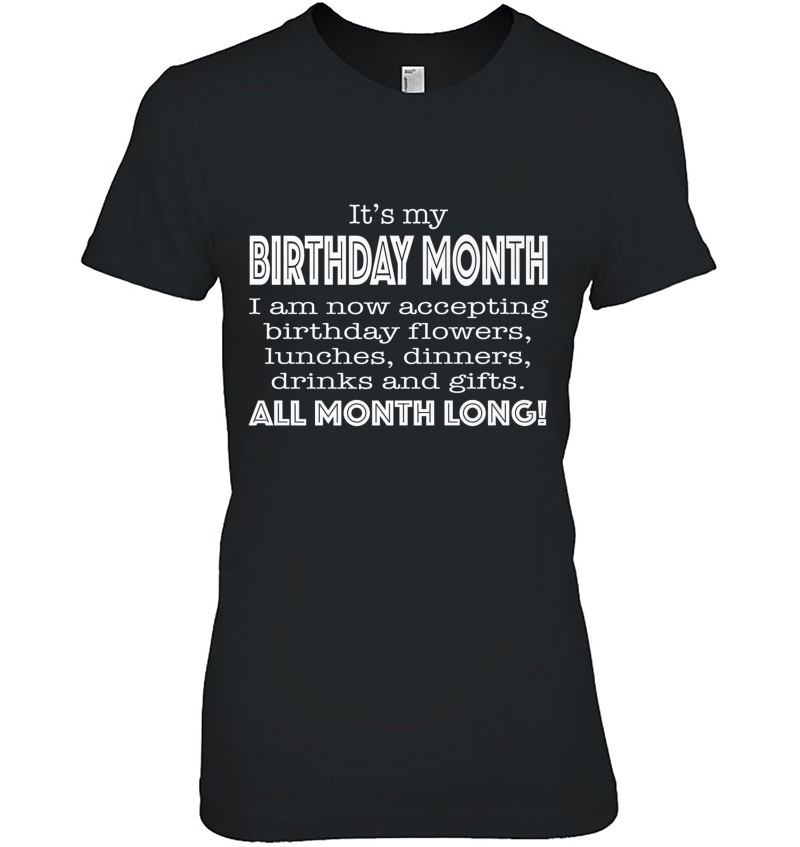 It's My Birthday Month Tshirt For Women Funny Hoodie