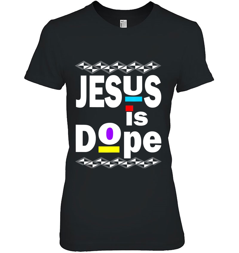 Jesus Is Dope Hip Hop 90S Inspired Afro Design For Christian Hoodie