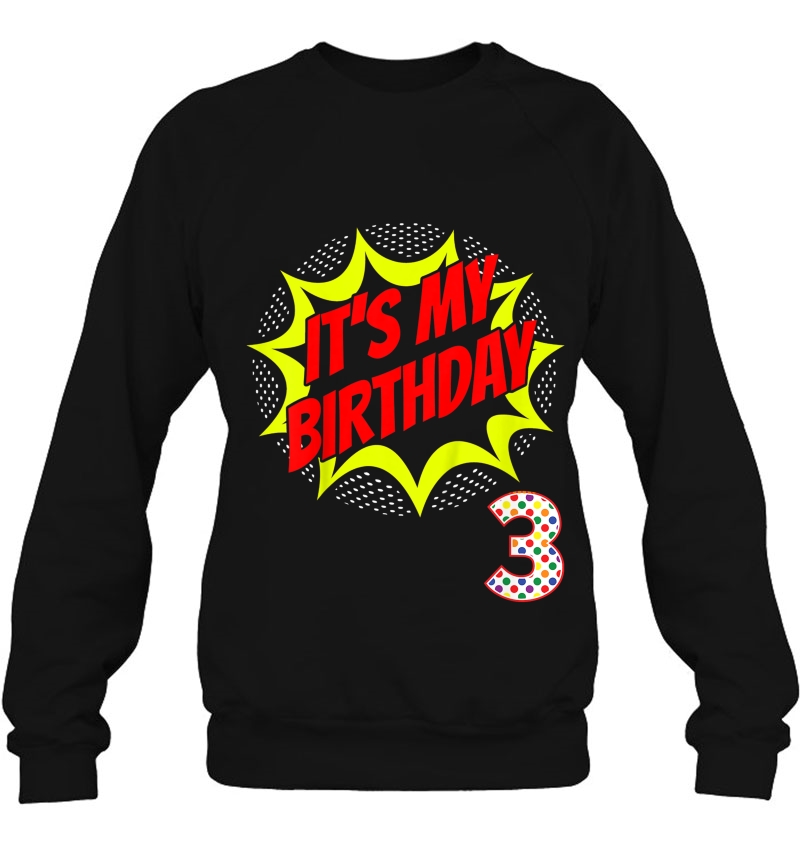 Kids Superhero Birthday Shirt 3 Year Old 3Rd Party Gift Supplies Sweatshirt