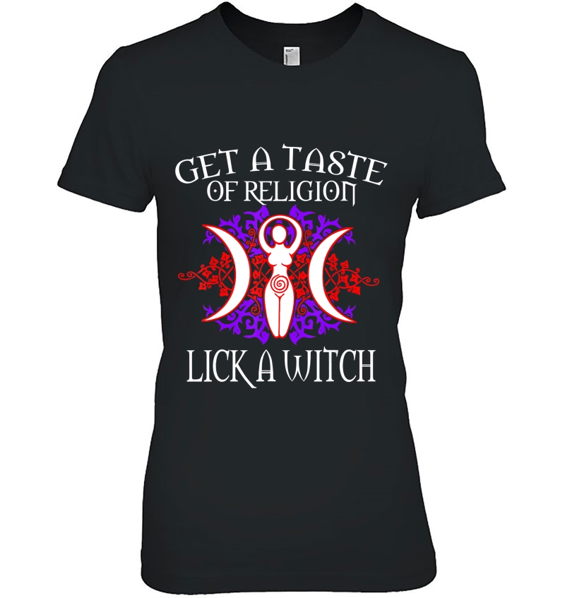 Lick A Witch For Wiccans, Witches, And Pagans Hoodie