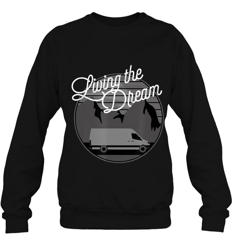 Living The Dream Trip Van Life Graphic Popular Sweatshirt