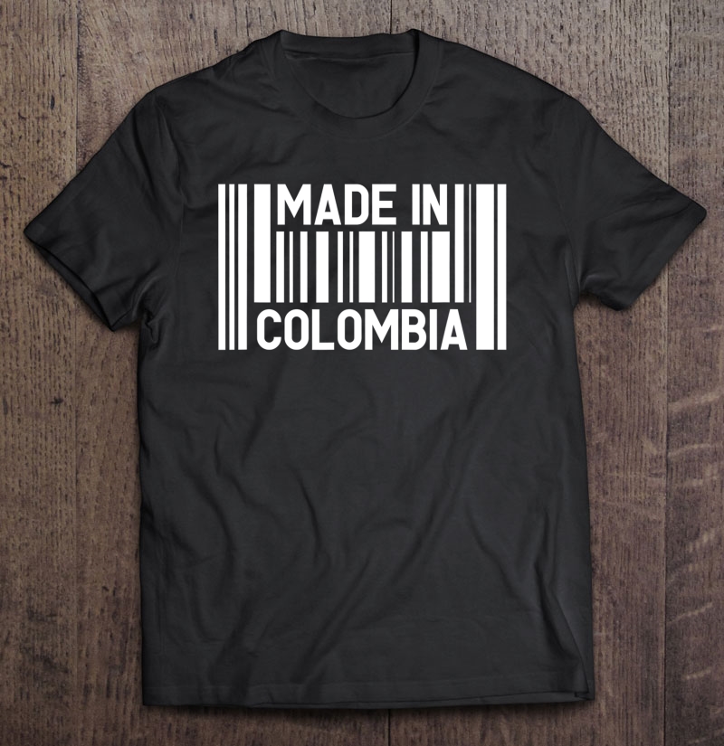 Made In Colombia Colombian Flag Colombians Shirt