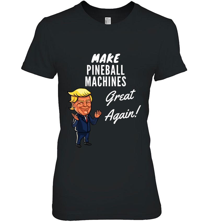 Make Pinball Machines Great Again Hoodie