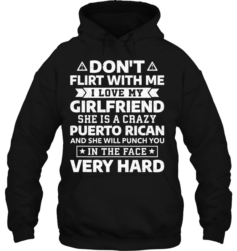 Mens Don't Flirt With Me I Love My Puerto Rican Girlfriend Mugs